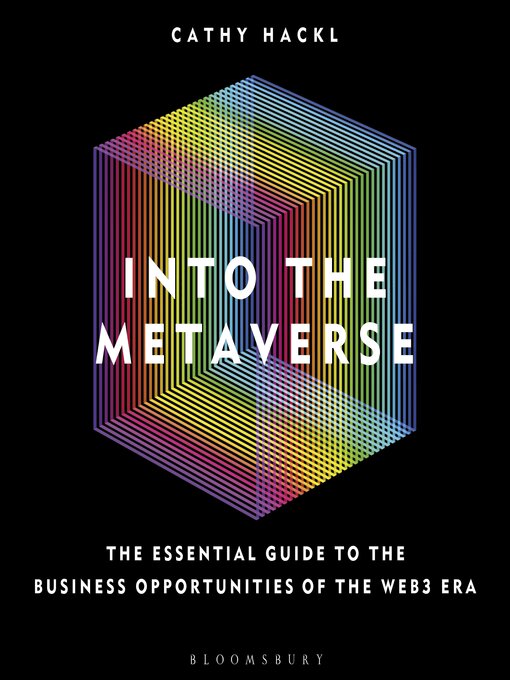 Title details for Into the Metaverse by Cathy Hackl - Available